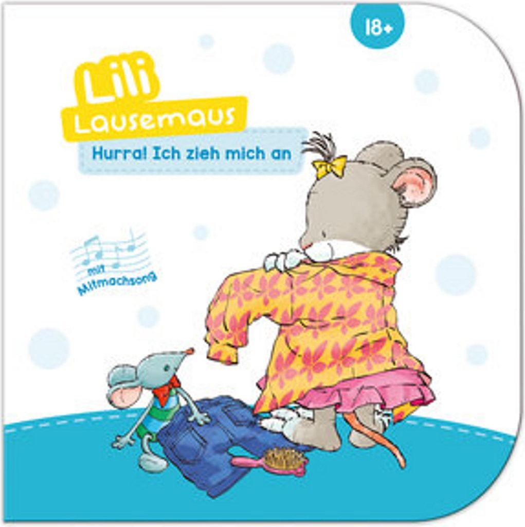 Lili Lausemaus - Hurra, ich zieh mich an!
