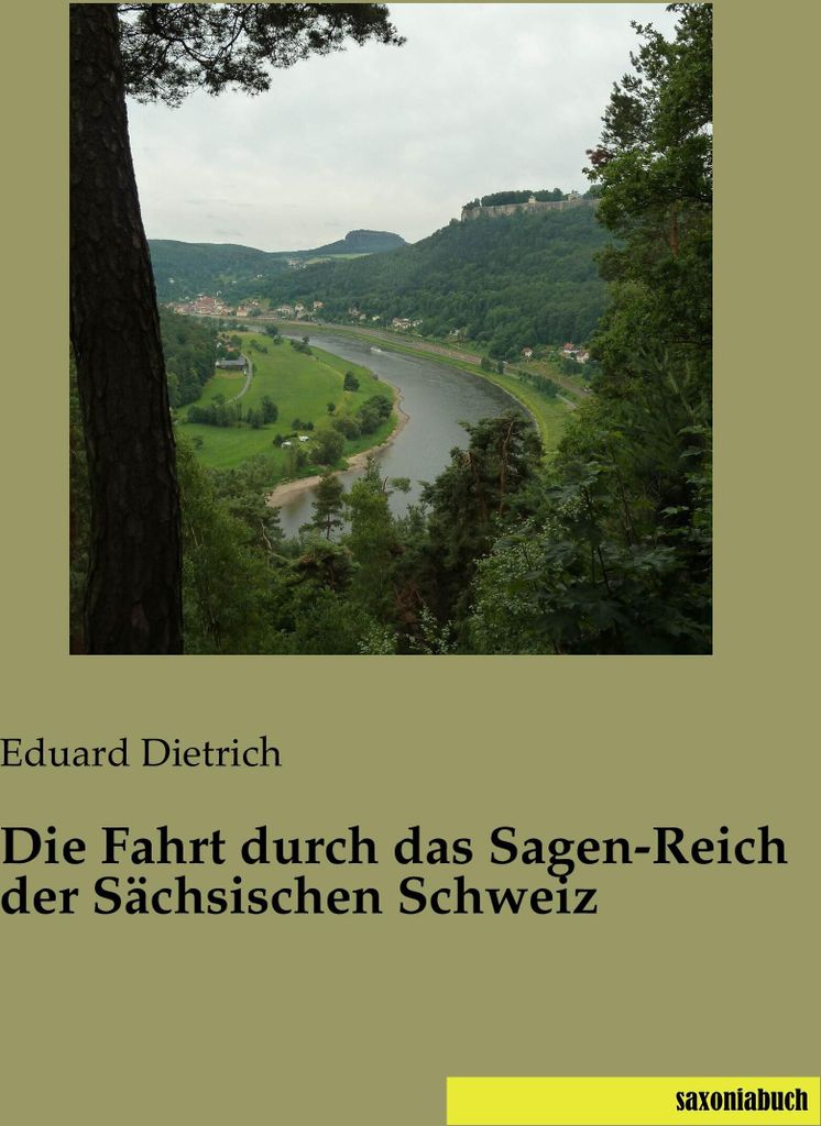 Die Fahrt durch das Sagen-Reich der Sächsischen Schweiz