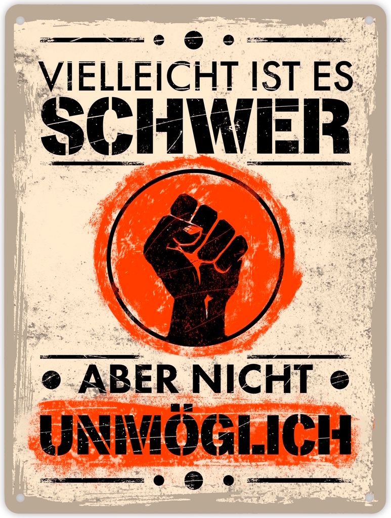 Vielleicht ist es schwer aber nicht unmöglich Motivation Metallschild XL in
