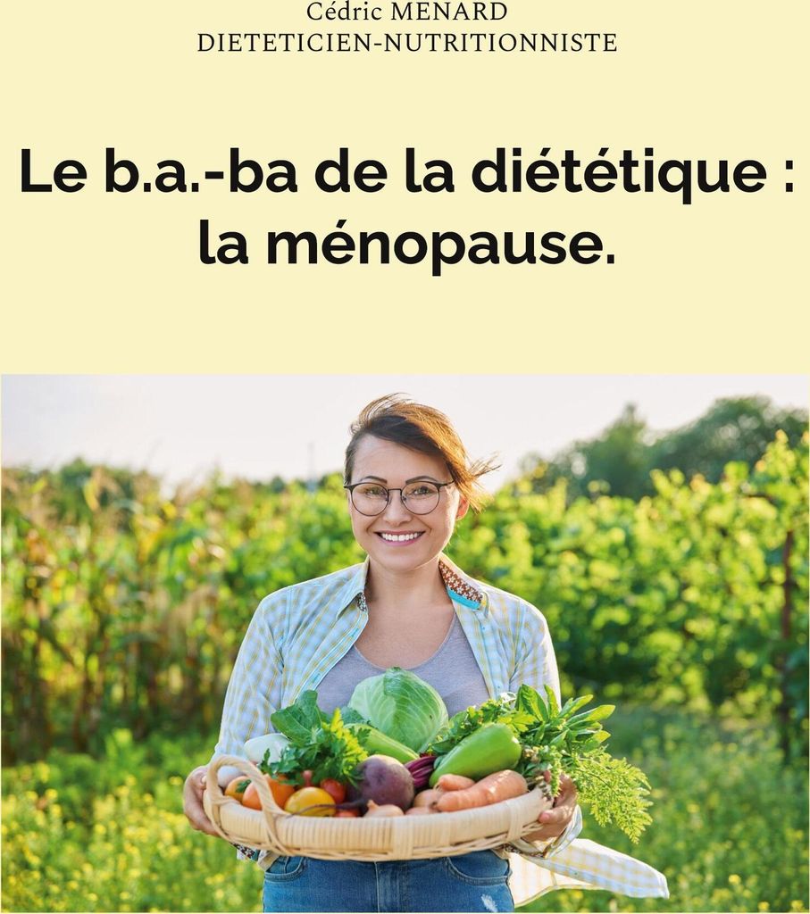 Le b.a.-ba de la diététique : la ménopause.