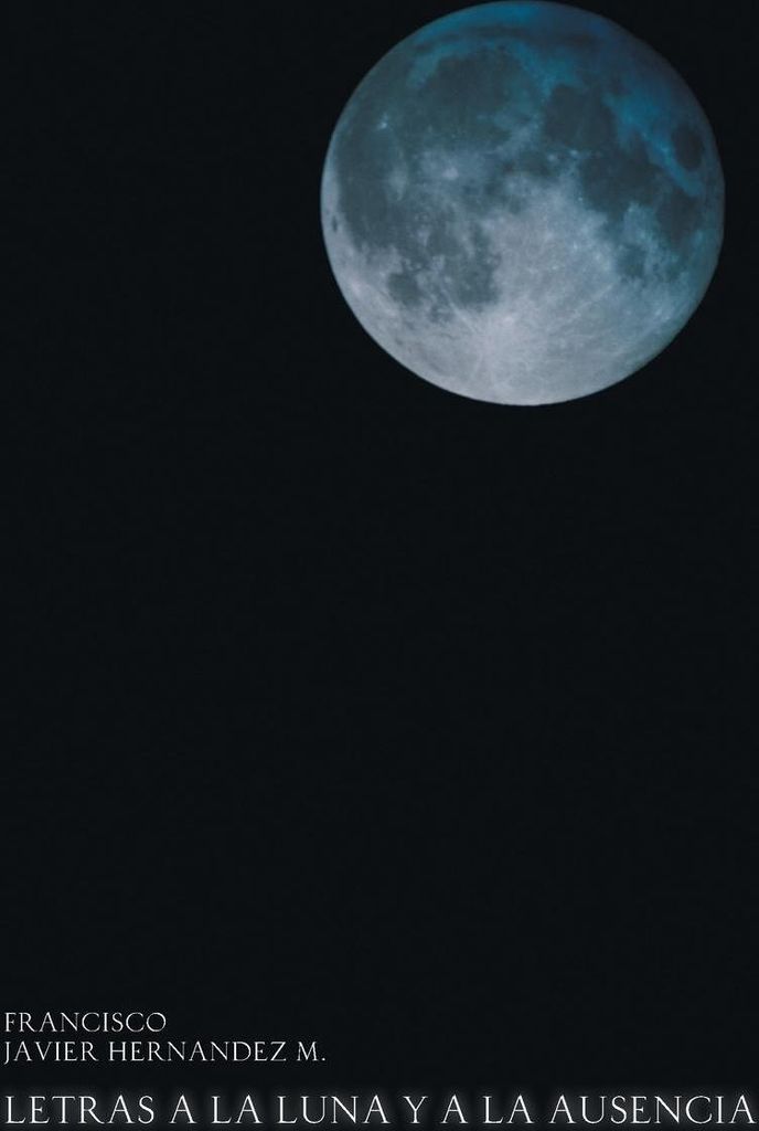 Letras a la Luna y a la Ausencia