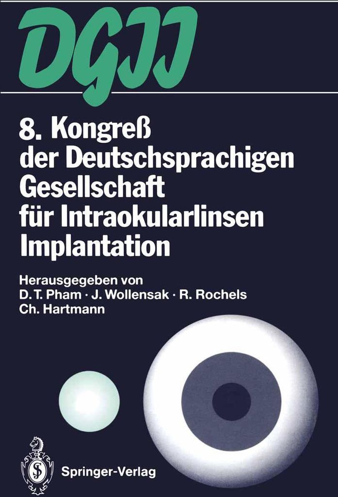8. Kongreß der Deutschsprachigen Gesellschaft für Intraokularlinsen Implantation