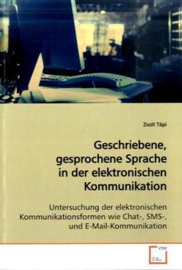 Geschriebene, gesprochene Sprache in derelektronischen Kommunikation