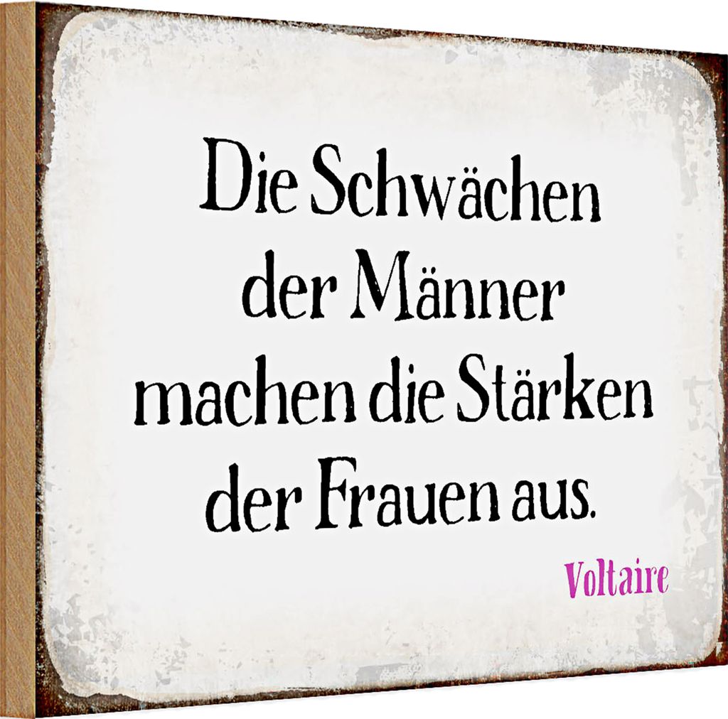 Holzschild Spruch 30x20cm Schwächen Männer Stärke Frauen
