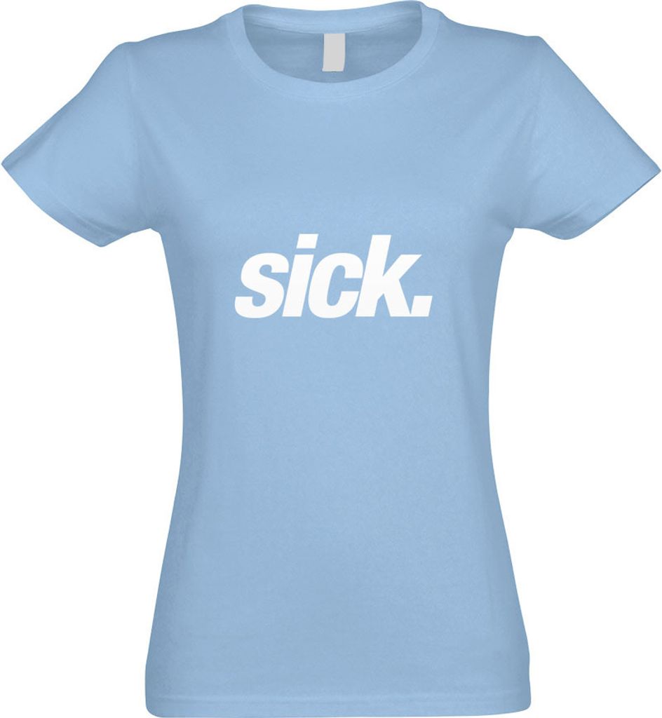 Kiwistar - T-Shirt tailliert - Damen - himmelblau - Sick - Leider geil - krank - Crazy - mit Motiv Bedruckt - Funshirt Design - Sport - Freizeit - ...