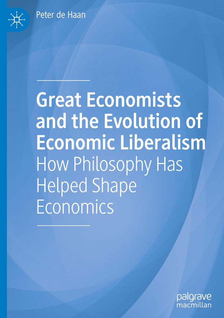 Great Economists and the Evolution of Economic Liberalism