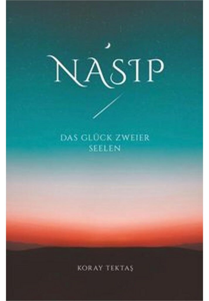 Nasip - Das Glück zweier Seelen Produktbild 