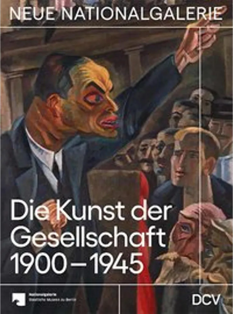 Die Kunst der Gesellschaft 1900-1945 : Chefs-d'œuvre et Histoire de l'Art
