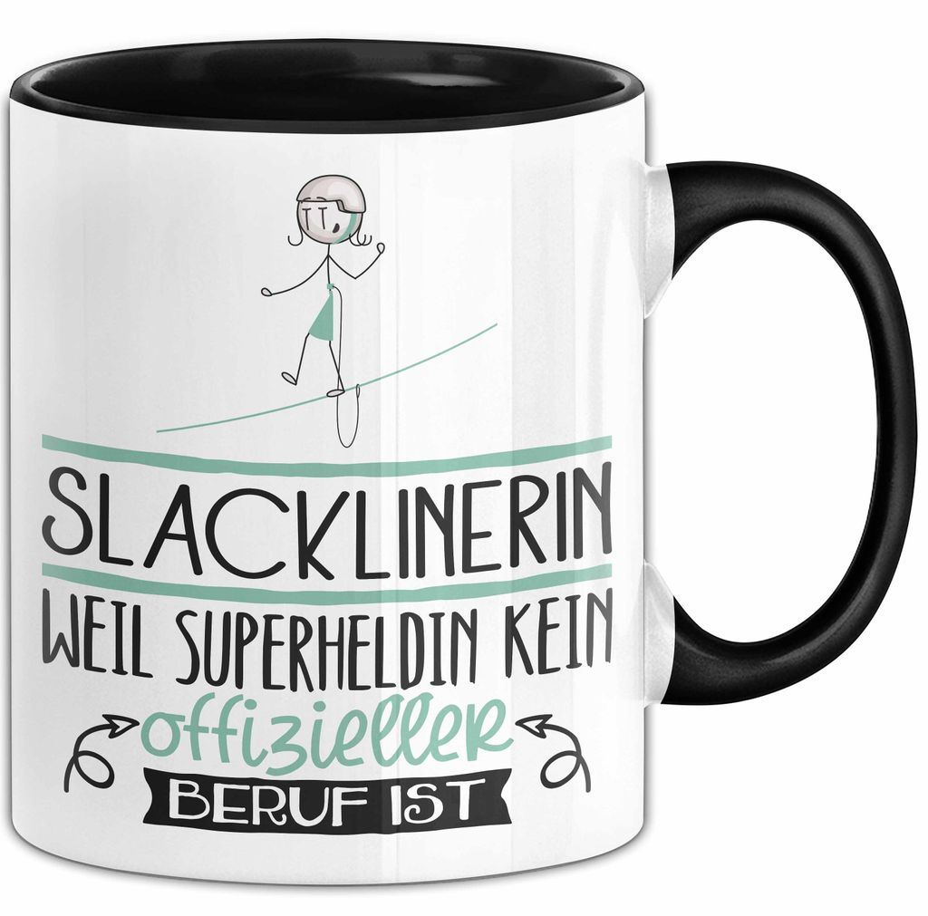 Slacklinerin Geschenk Tasse Lustiger Spruch Slacklinerin Weil Superheldin Kein Offizieller Beruf Ist Geschenkidee (Schwarz)