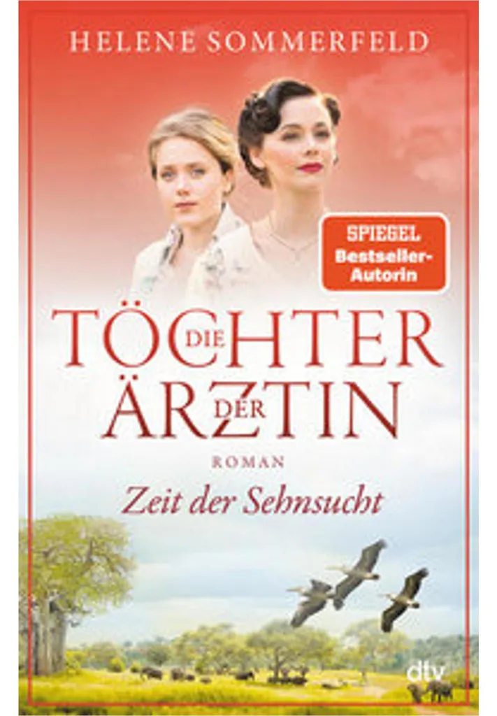 Die Töchter der Ärztin - Roman historique captivant par Helene Sommerfeld