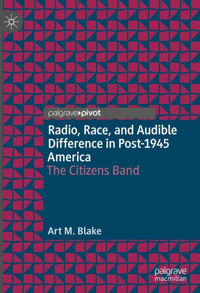 Radio, Race, and Audible Difference in Post-1945 America