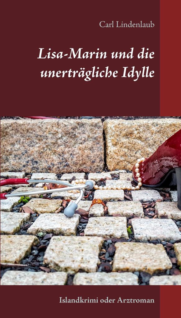 Lisa-Marin und die unerträgliche Idylle