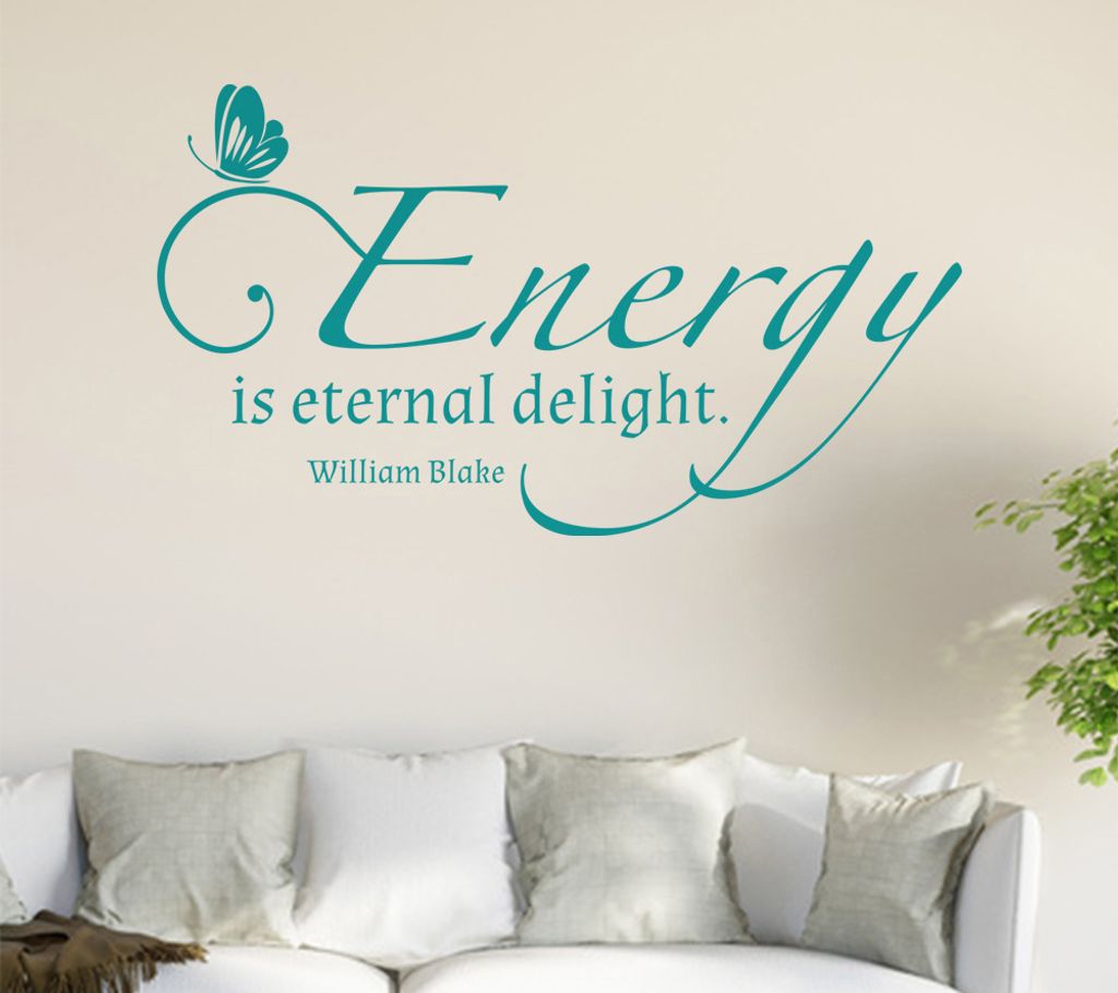 Energy is eternal delight Wandtattoo in 6 Größen - Wandaufkleber Wall Sticker - Dekoration, Küche, Wohnzimmer, Schlafzimmer, Badezimmer