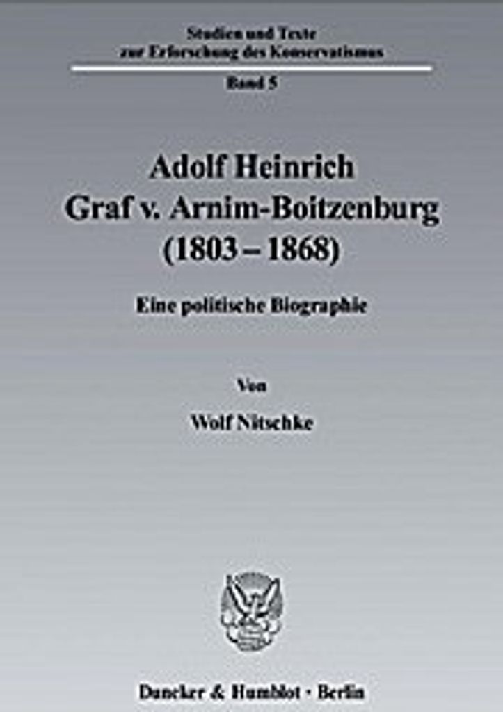 Adolf Heinrich Graf v. Arnim-Boitzenburg (1803-1868)