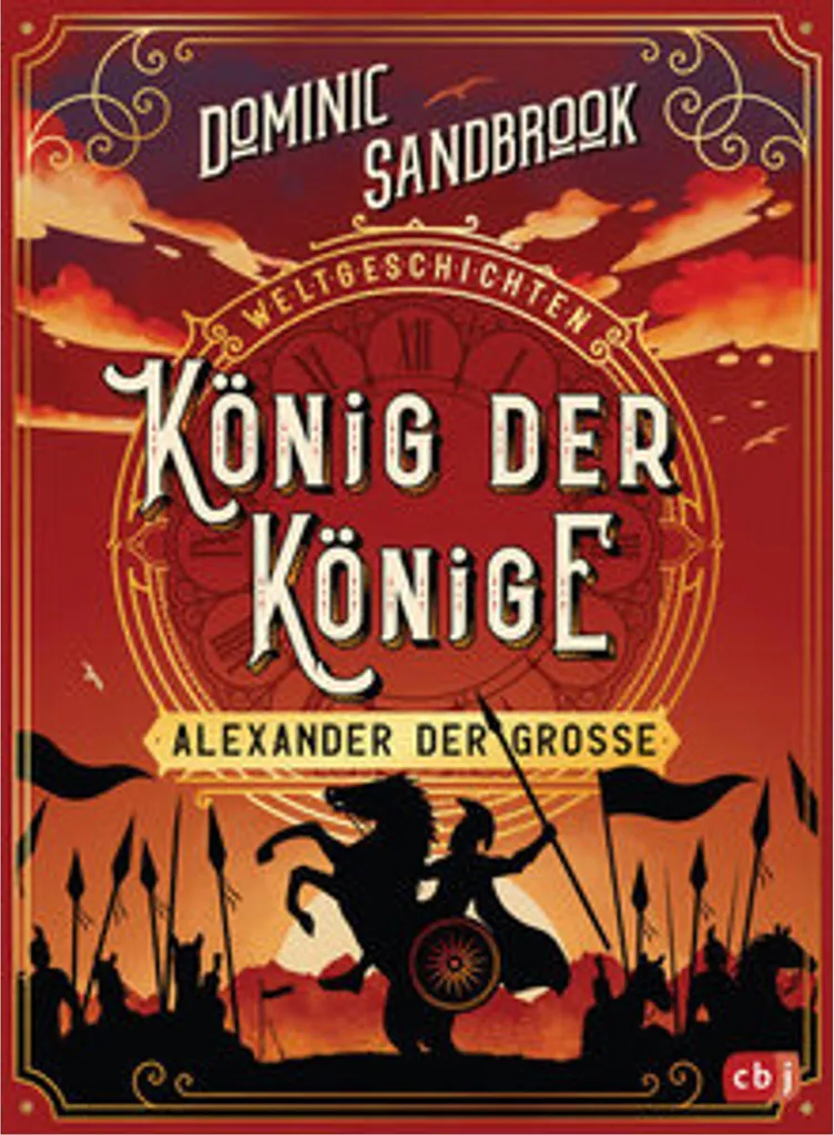 Alexandre le Grand - Roi des Rois : Édition Collector Weltgeschichte(n)