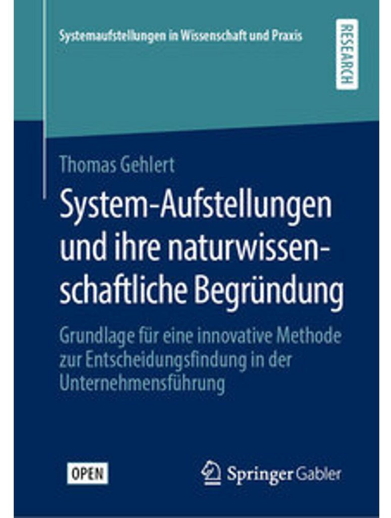 System-Aufstellungen und ihre naturwissenschaftliche Begründung