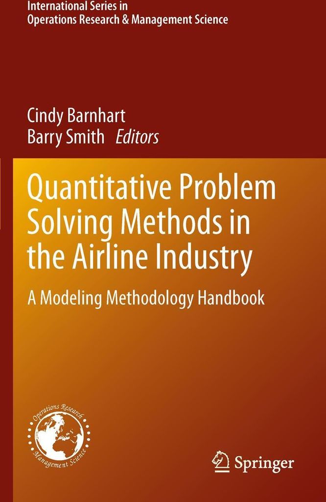 Quantitative Problem Solving Methods in the Airline Industry