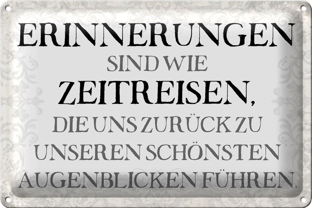 Blechschild Spruch 18x12cm Erinnerungen sind Zeitreisen