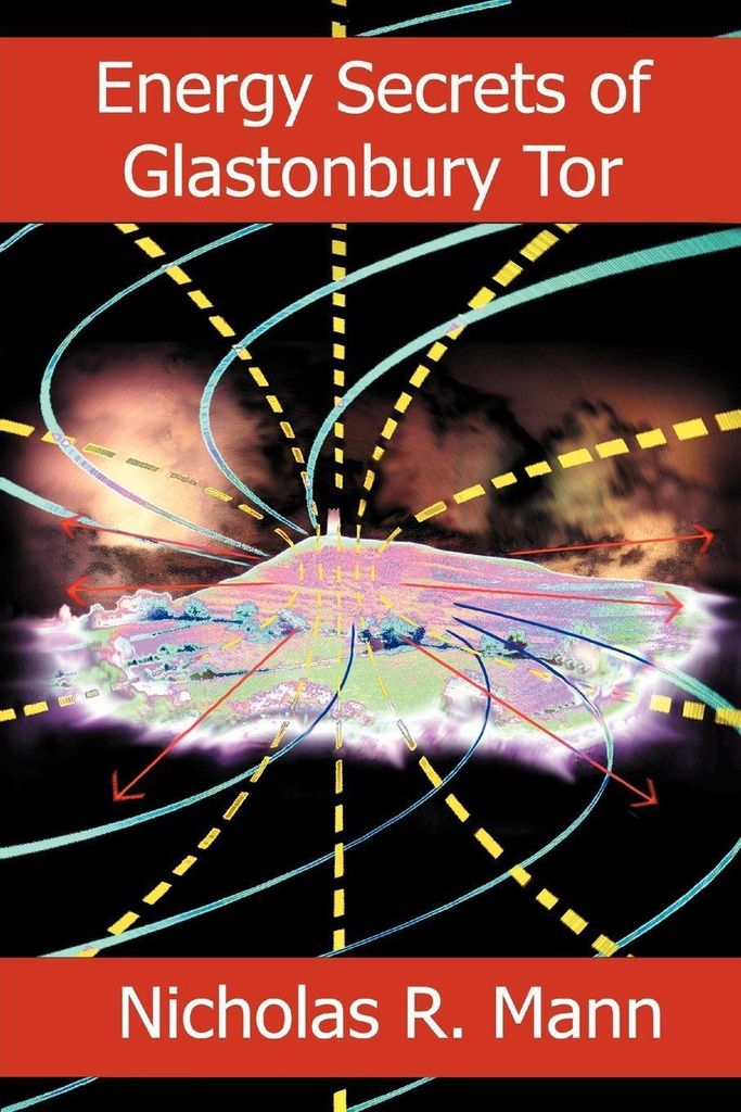 Energy Secrets of Glastonbury Tor