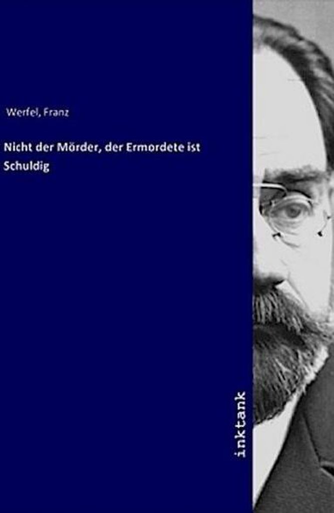 Nicht der Mörder, der Ermordete ist Schuldig