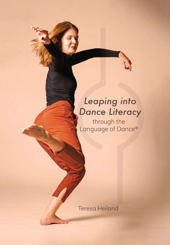 Leaping into Dance Literacy through the Language of Dance