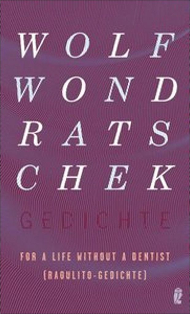 Wondratschek, W: For a Life without a dentist