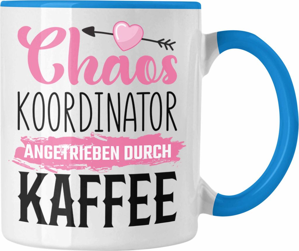 Trendation - Tasse für Chefin Geschenk Chaos Koordinatorin Geschenkidee Lustige Kaffeetasse Mama Mutter (Blau)