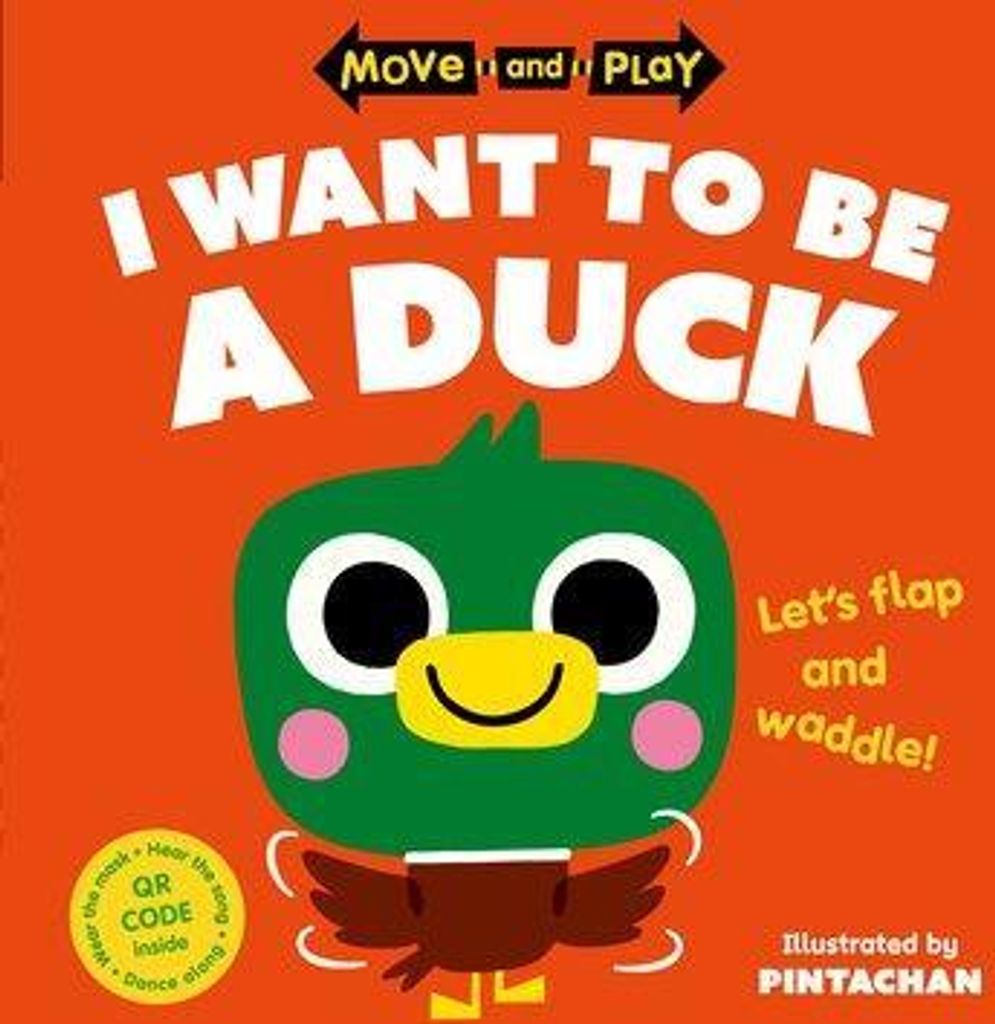 Move and Play: I Want to Be a Duck