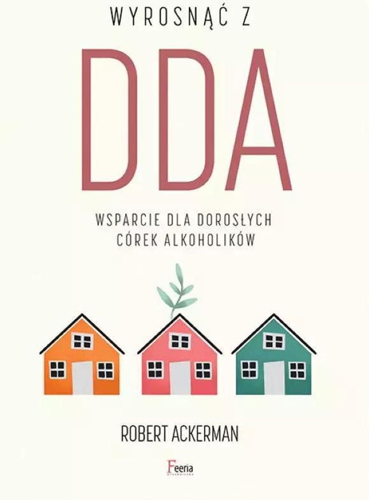 Wyrosnąć z DDA. Wsparcie dla dorosłych córek alkoholików Produktbild 