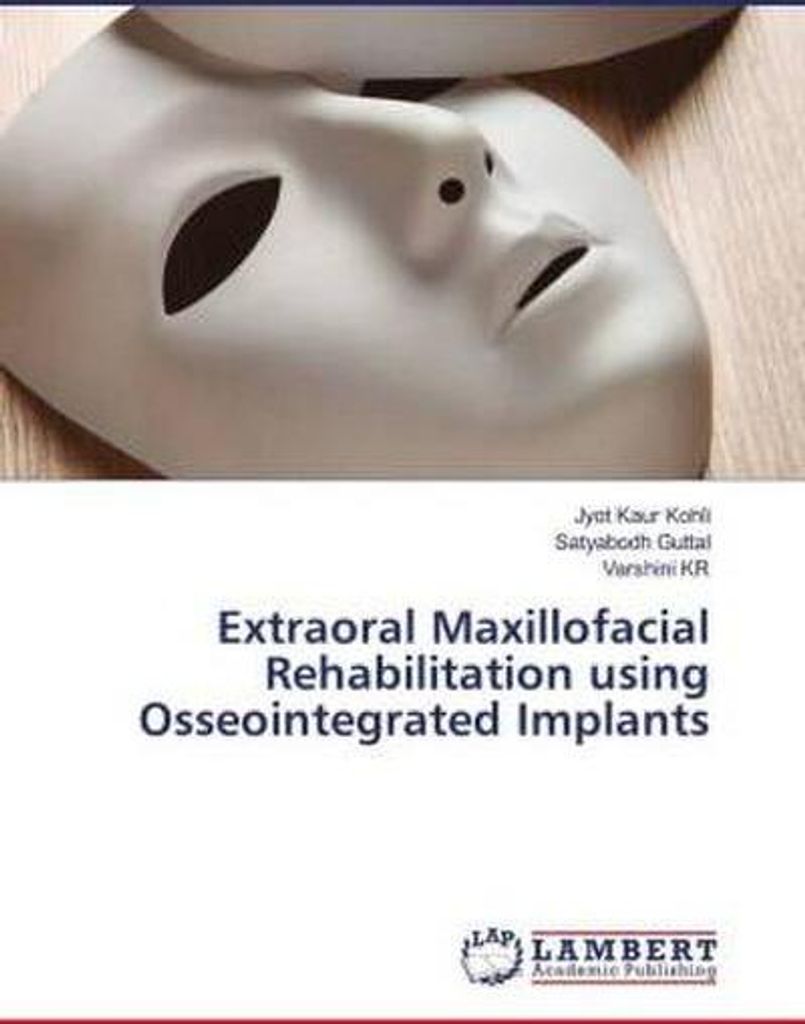 Extraoral Maxillofacial Rehabilitation using Osseointegrated Implants