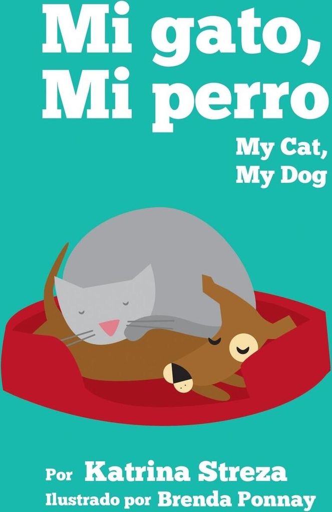 My Cat, My Dog / Mi Gato, Mi Perro