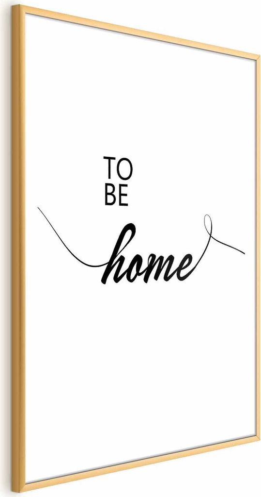 Posterpapier Poster - To Be Home 21x30 cm Text Produktbild 