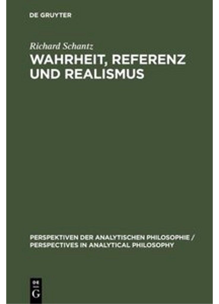 Wahrheit, Referenz und Realismus