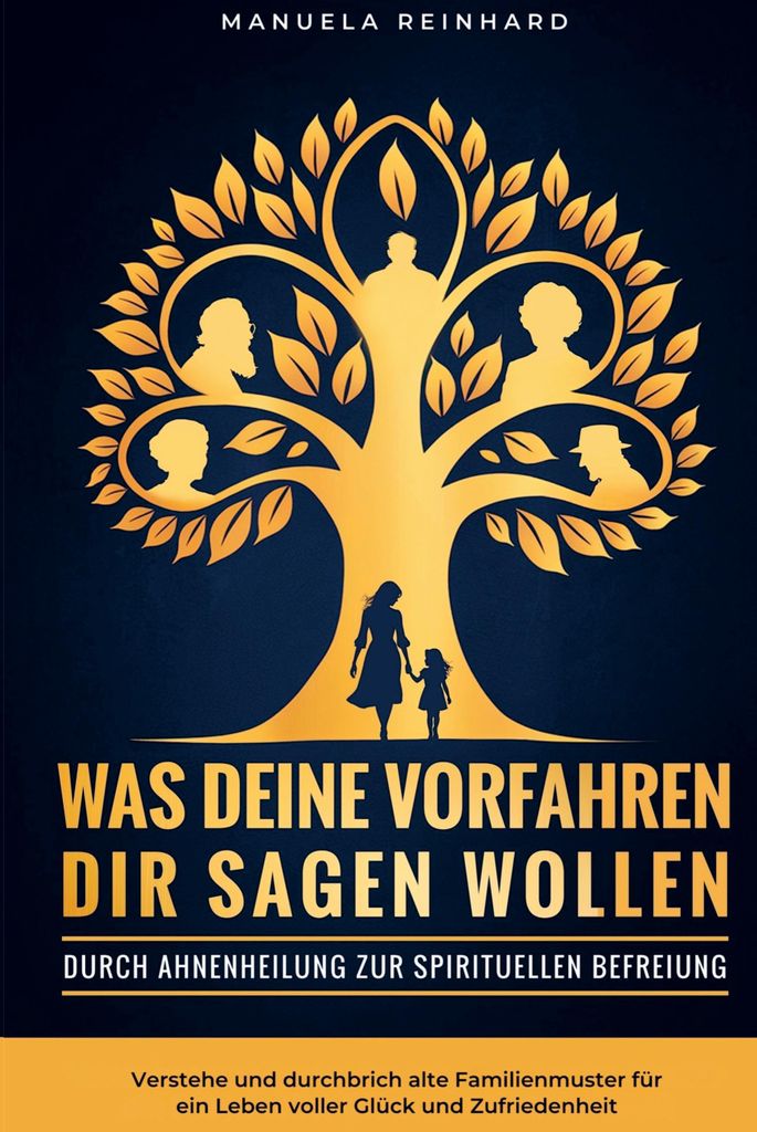 Was deine Vorfahren dir sagen wollen