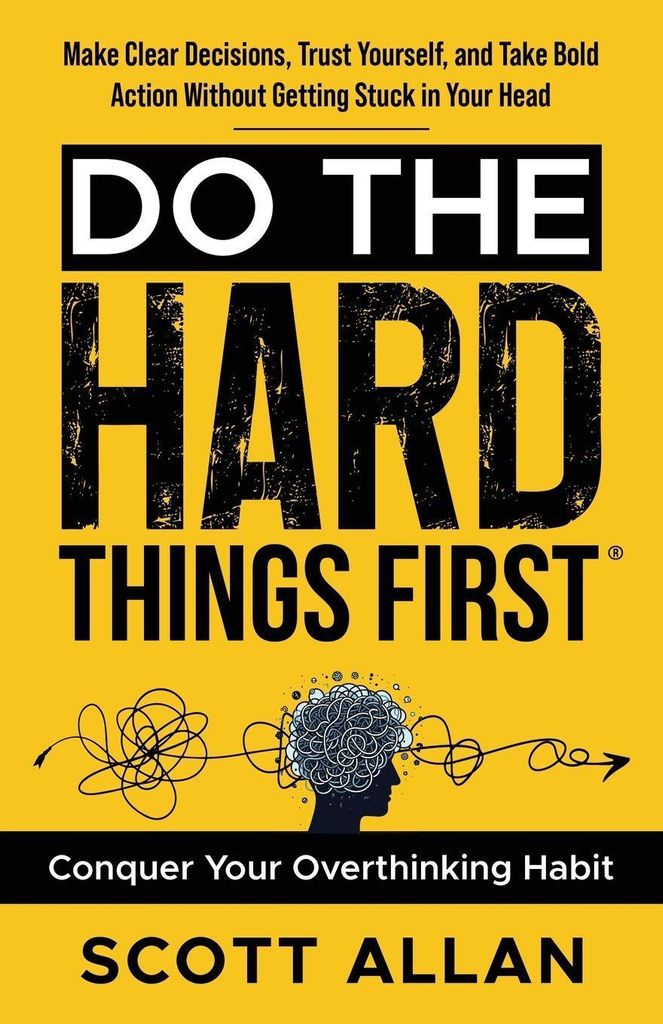 Do the Hard Things First