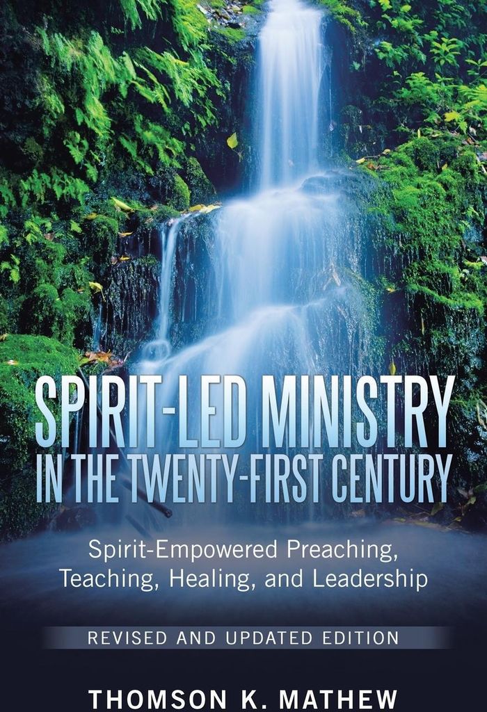 Spirit-Led Ministry in the Twenty-First Century Revised and Updated Edition