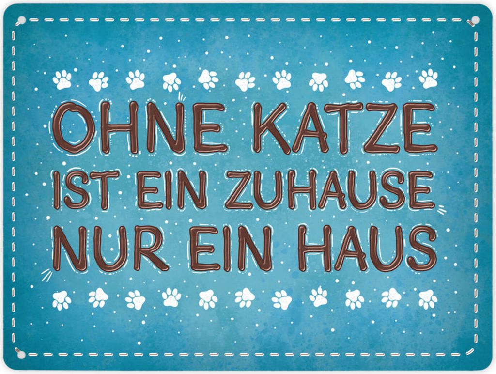 Metallschild XL mit Spruch: Ohne Katze ist ein Zuhause ... Schild Blechschild
