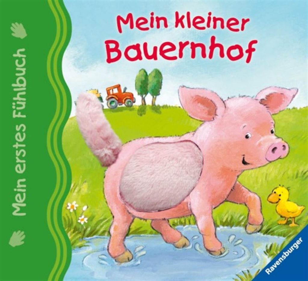 Mein erstes Fühlbuch: Mein kleiner Bauernhof
