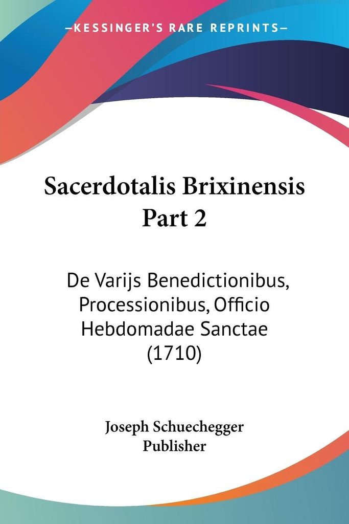 Sacerdotalis Brixinensis Part 2