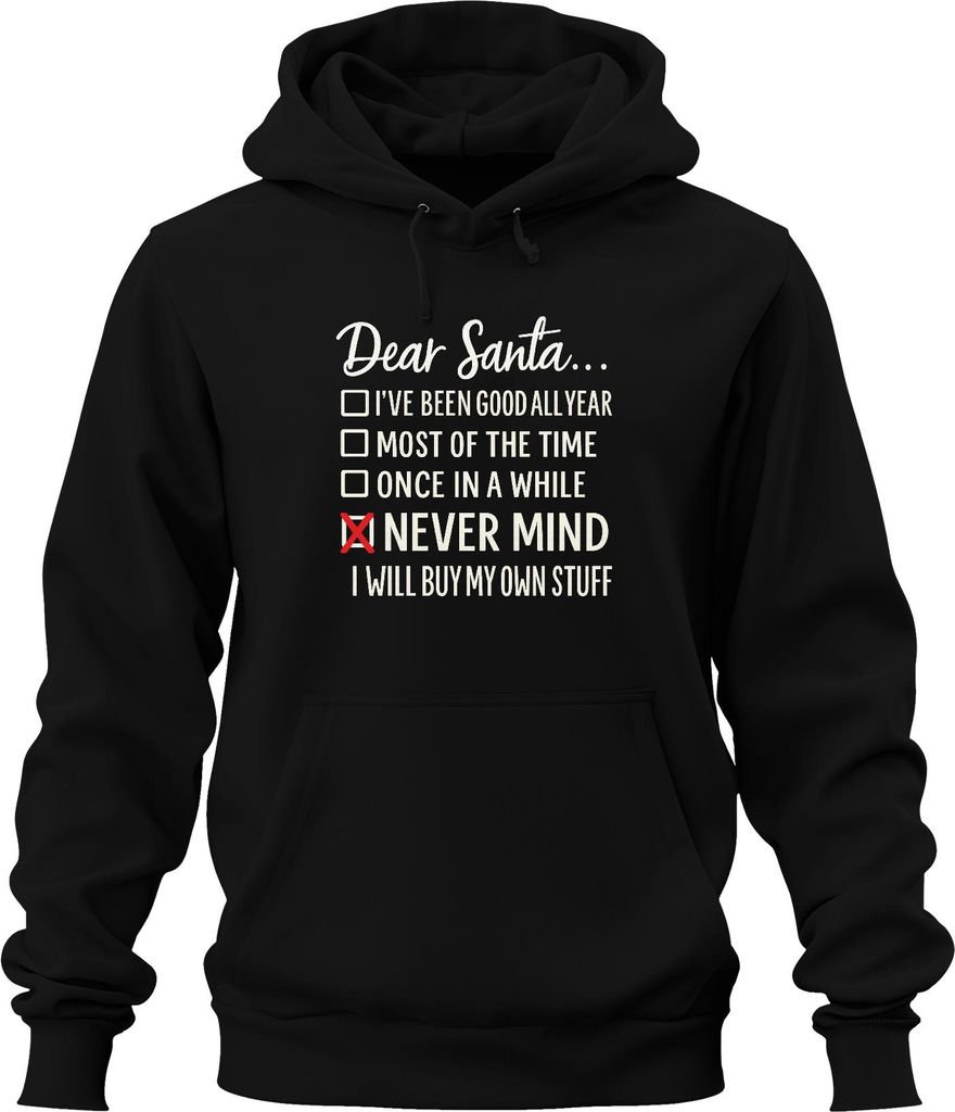 Dear Santa Never Mind I'll Buy My Stuff Weihnachten lustig witzig Uni Hoodie Kapuzenpullover, Schwarz, S