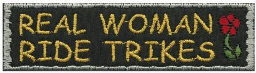 AUFNÄHER - Real Woman ride Trikes - 06157 - Gr. ca. 10,5 x 2,5 cm