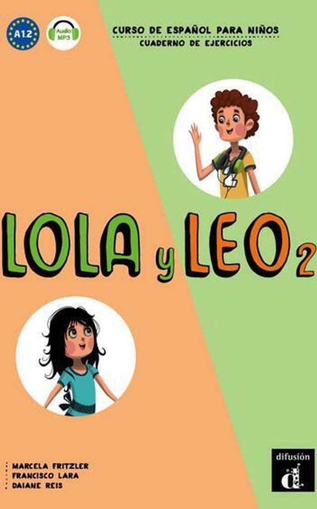 Lola y Leo 2 - Cuaderno de ejercicios + audio MP3. A1.2
