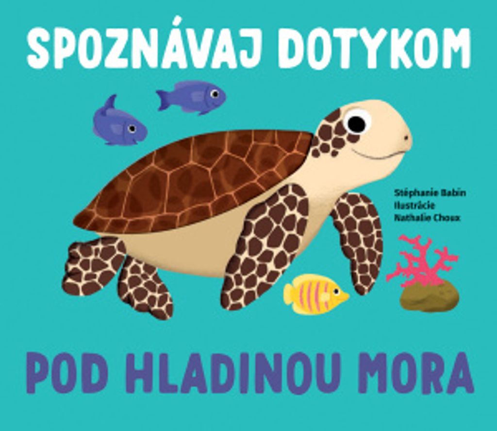 Pod hladinou mora - Spoznávaj dotykom | kolektiv
