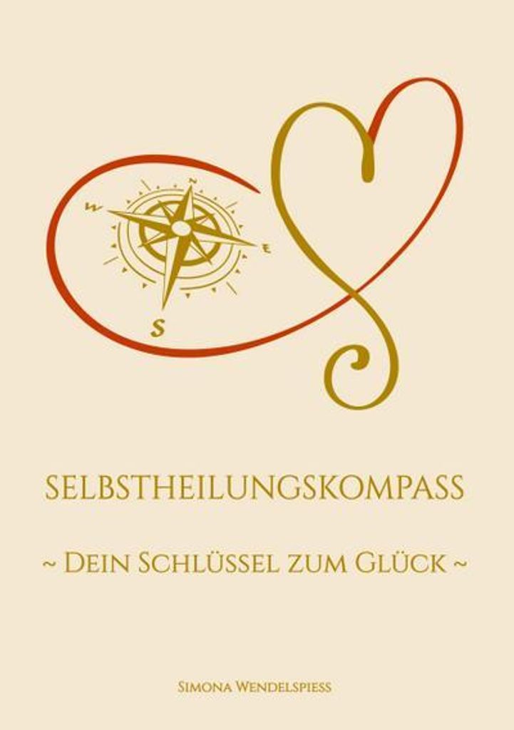 Selbstheilungskompass - Dein Schlüssel zum Glück