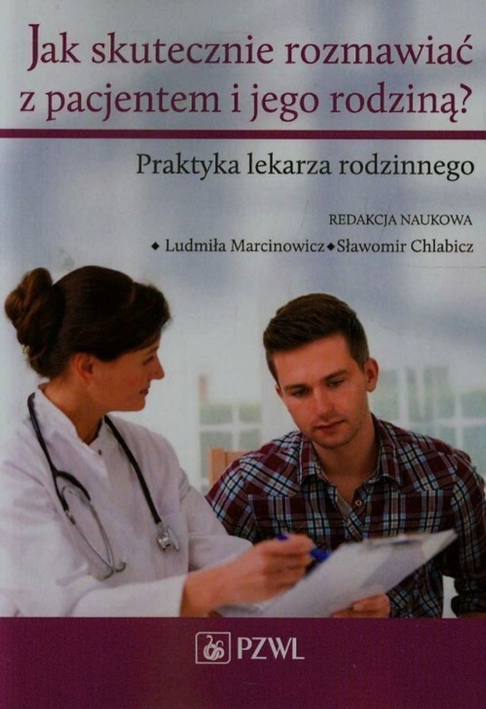 Jak skutecznie rozmawiać z pacjentem i jego..