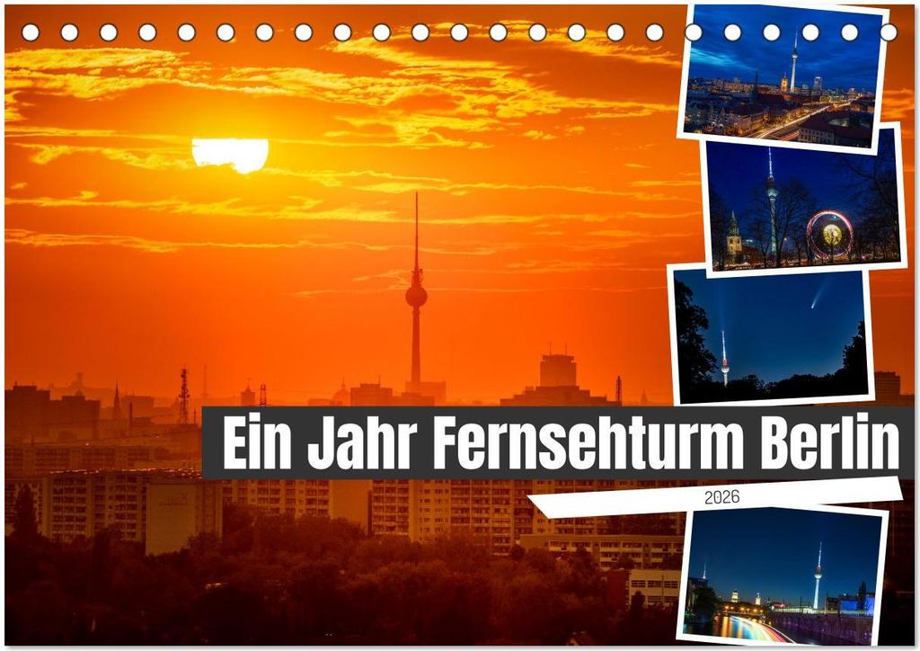 Ein Jahr Fernsehturm Berlin (Tischkalender 2026 DIN A5 quer), CALVENDO Monatskalender