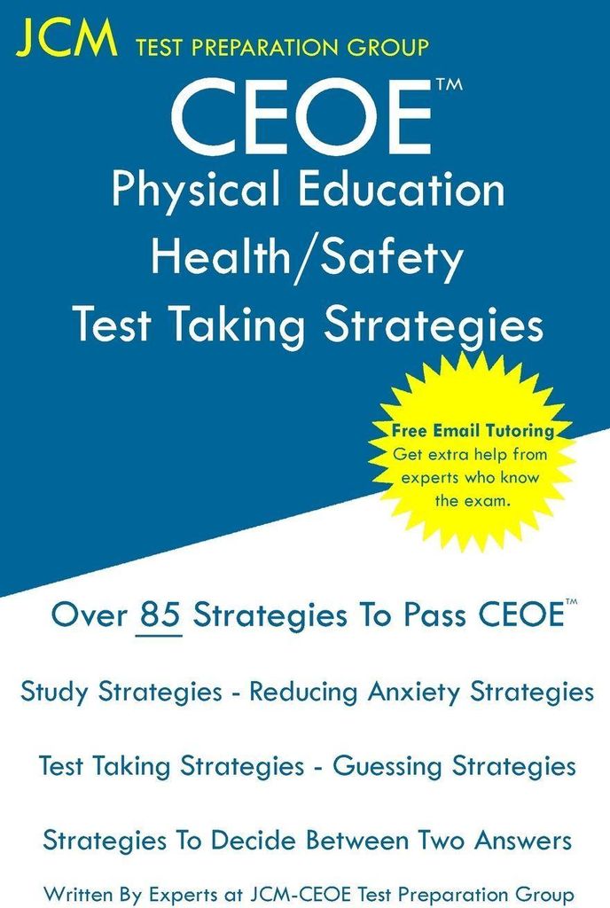 CEOE Physical Education/Health/Safety - Test Taking Strategies