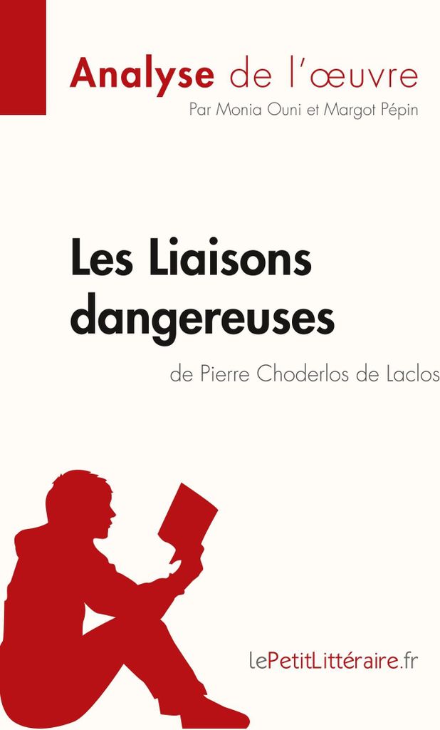 Les Liaisons dangereuses de Pierre Choderlos de Laclos (Analyse de l'oeuvre)