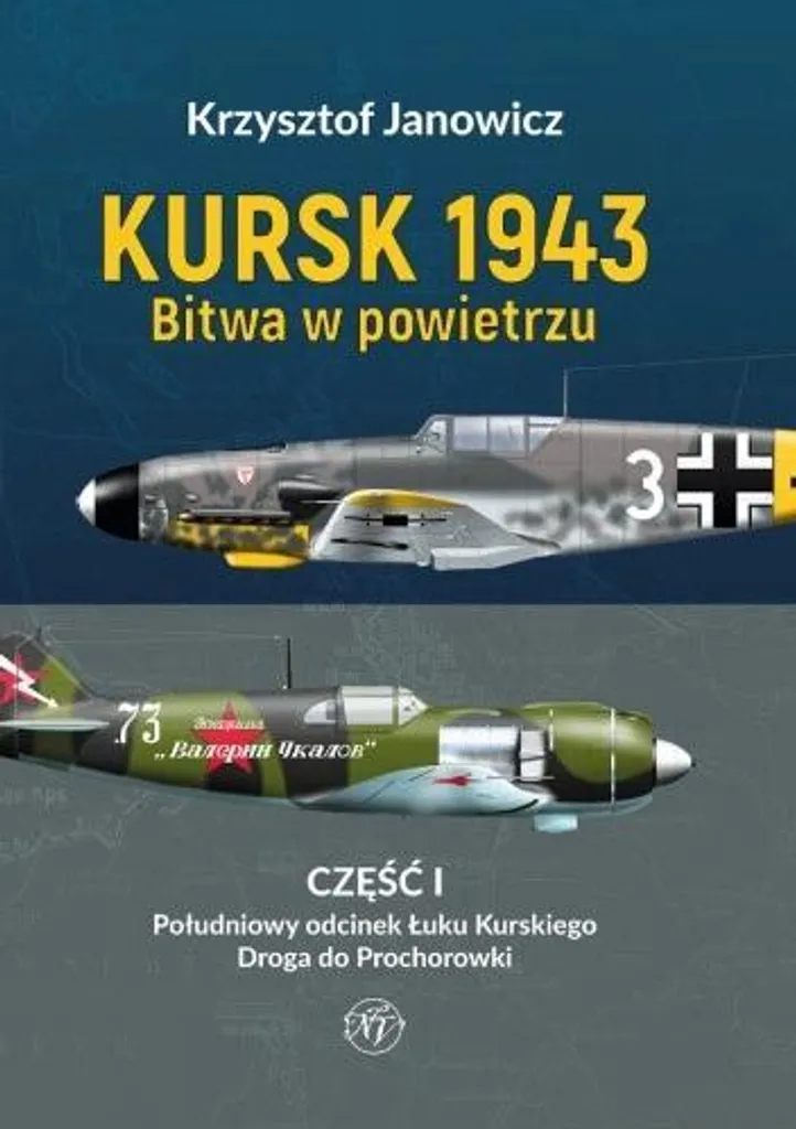 Kursk 1943 Bitwa w powietrzu cz.1 Profils Couleurs et Plans Avions