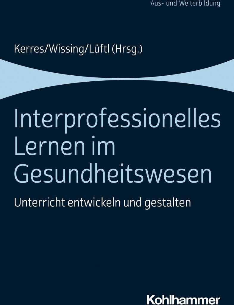 Interprofessionelles Lernen im Gesundheitswesen